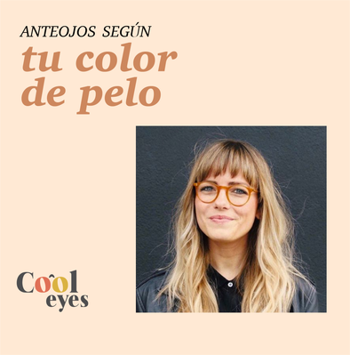 Anteojos según color de pelo